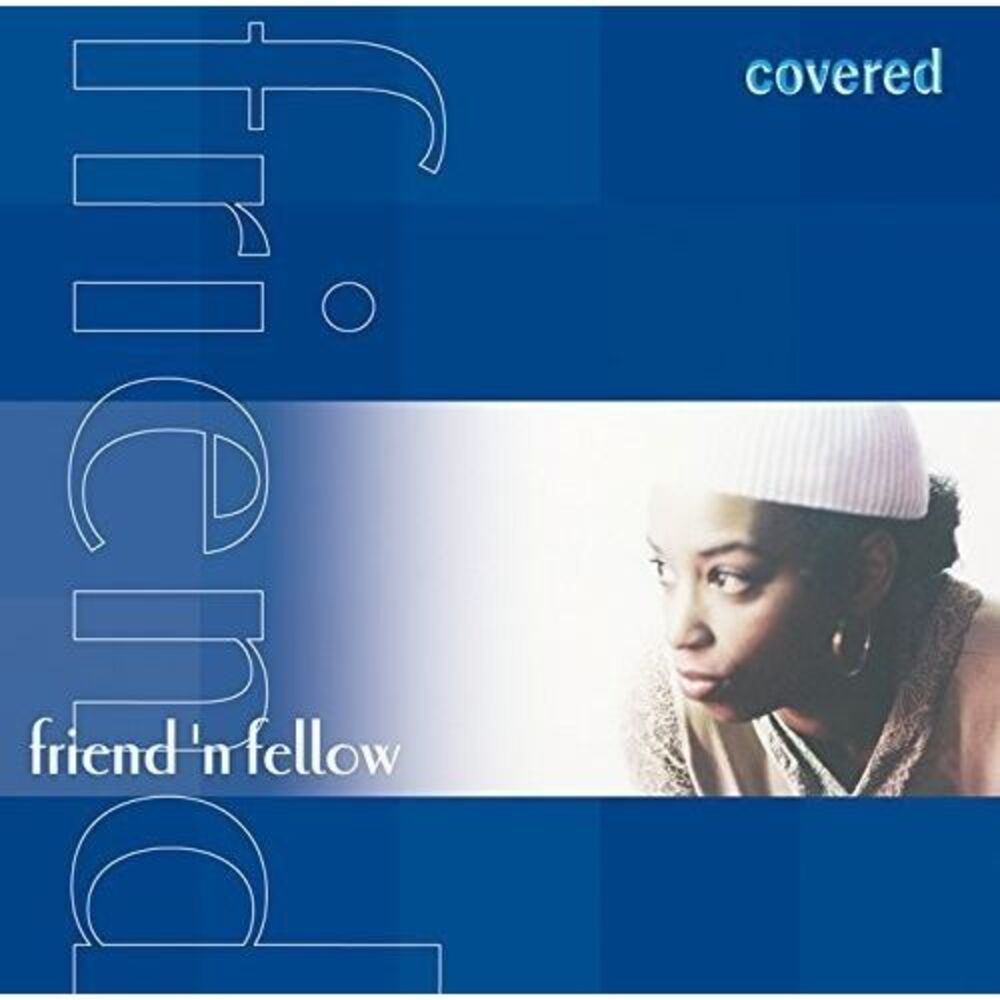 Friend N Fellow - Covered  CD